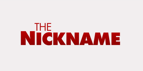 Thumbnail "The Nickname"